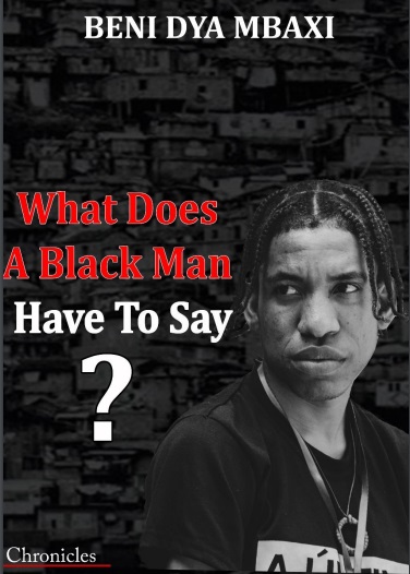 What Does A Black Man Have To Say?